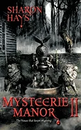 Mysteerie Manor II: The House That Keeps on Giving