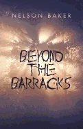 Beyond the Barracks