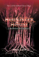 Hollister House: The Banyan Tree Awakens