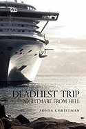 Deadliest Trip: Nightmare from Hell