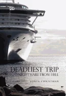 Deadliest Trip: Nightmare from Hell