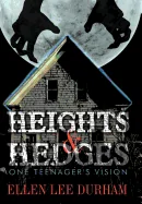 Heights & Hedges: One Teenager's Vision