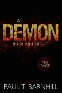A Demon in Plain Sight: The Rage