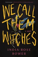 We Call Them Witches