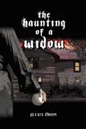 The Haunting of a Widow