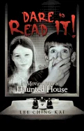 Dare to Read It!: Moving Into a Haunted House