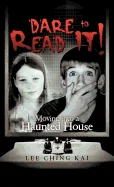 Dare to Read It!: Moving Into a Haunted House