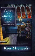 Voices in a Midnight Mind: Haunting Tales, Requiems and Epitaphs