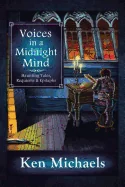 Voices in a Midnight Mind: Haunting Tales, Requiems and Epitaphs