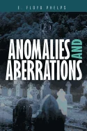 Anomalies and Aberrations