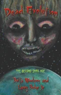 Dead Evolution: The Second Dark Age