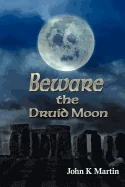Beware the Druid Moon