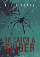 To Catch a Spider