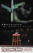 The Crenshaw Vampire a Novelette by Derrick Ellis: The Comic Killer a Novella