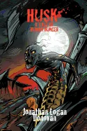 Husk: A Tale of Human Hunger