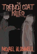 The Trench Coat Killer