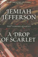 A Drop of Scarlet