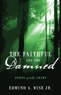 The Faithful and the Damned: Demon of the Swamp