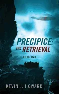 Precipice: The Retrieval - Book Two