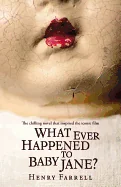 What Ever Happened to Baby Jane? — Psychological Horror