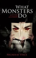 What Monsters Do — Horror Fiction