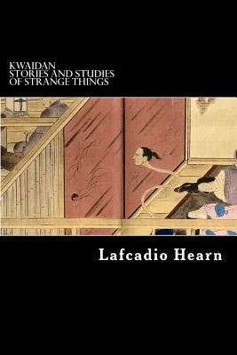 Kwaidan: Stories and Studies of Strange Things — photo 2