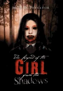 The Legend of the Girl from the Shadows