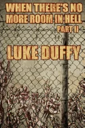When There's No More Room In Hell 2 — Horror Fiction
