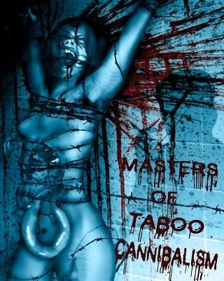 Masters of Taboo: Cannibalism: Limited Edition, Digesting The Human Condition — photo 2
