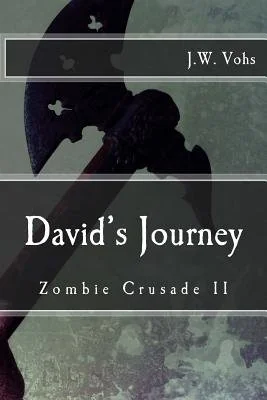 Zombie Crusade Book II: David's Journey — Horror Fiction