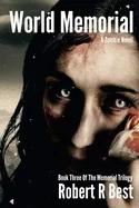 World Memorial: Book Three of the Memorial Trilogy — Horror Fiction