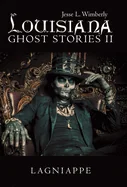 Louisiana Ghost Stories Ii: Lagniappe