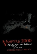 Vampyre 2000: No Rest for the Wicked: Book III