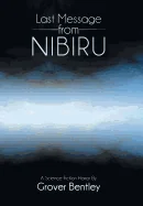 Last Message from Nibiru: A Science Fiction Horror