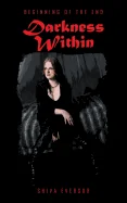 Darkness Within: Beginning of the End