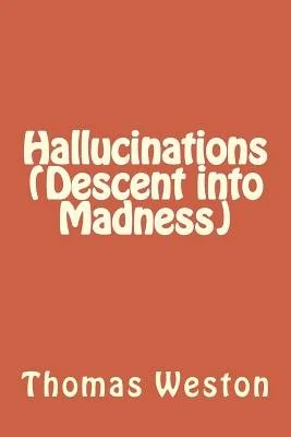 Hallucinations (Descent into Madness) — photo 2