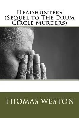 Headhunters (Sequel to The Drum Circle Murders) — photo 2