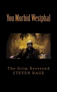 You Morbid Westphal: Redux & Illustrated — Horror Fiction