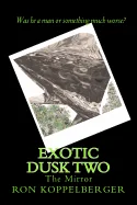 Exotic Dusk Book Two