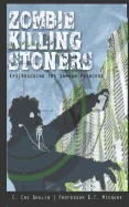 Zombie Killing Stoners, Episode 1: Rescuing the Samoan Princess — Horror Fiction