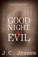 A Good Night for Evil