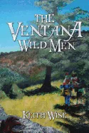 The Ventana Wild Men