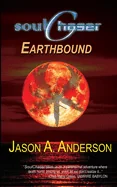 SoulChaser: The Earthbound Trilogy