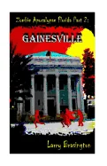 Zombie Apocalypse Florida Part 2 — Horror Fiction
