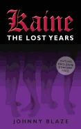 Kaine: The Lost Years