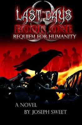 Last Days: Book One: Requiem for Humanity — photo 2