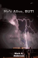 He's Alive, BUT!