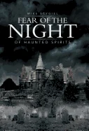 Fear of the Night: Of Haunted Spirits