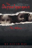 The Doppelgangers: The Others
