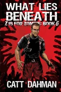 What Lies Beneath: Z is for Zombie: 6 — Horror Fiction